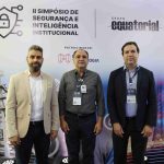 Grupo Equatorial realiza II Simpósio de Segurança e Inteligência Institucional