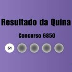 Quina 6850: veja resultado de hoje, sábado (11)