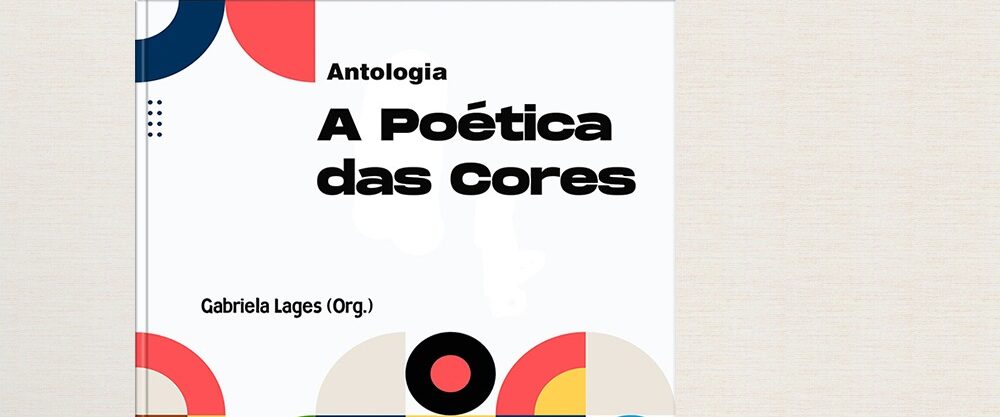 Inscrições do edital “Antologia - A Poética das Cores” seguem