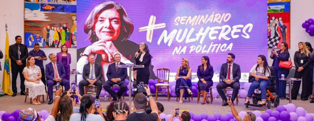 Ministra Cármem Lúcia participa do seminário ‘Mais Mulheres na Política’