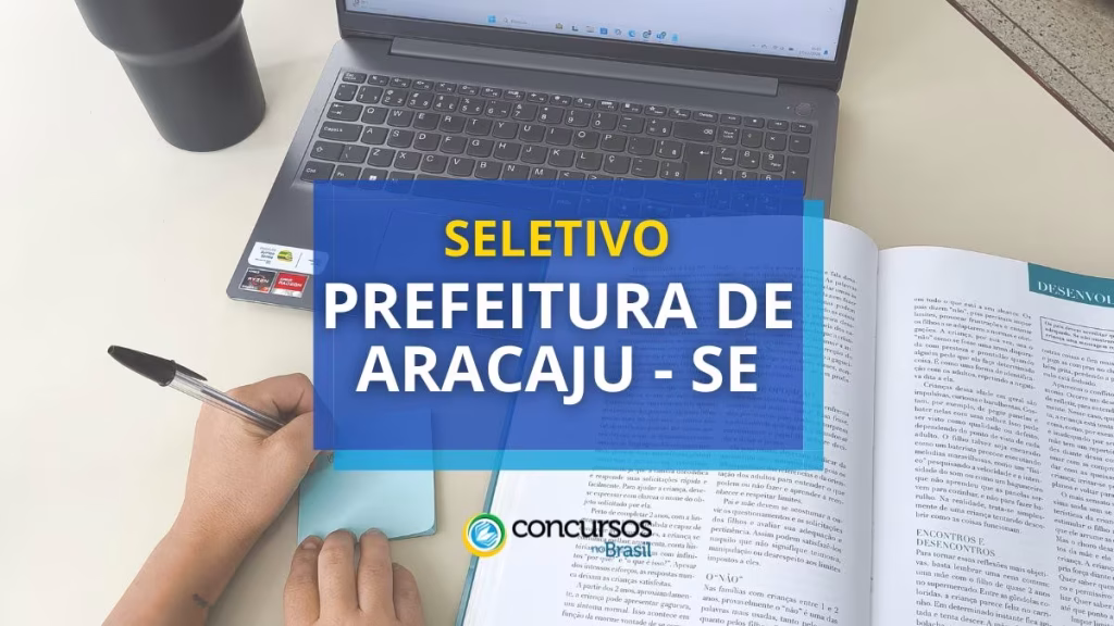 Prefeitura de Aracaju SE publica edital de seletivo com 121