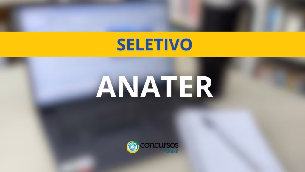 ANATER abre mais de 30 vagas com salários de até