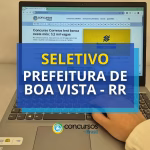 Prefeitura de Boa Vista RR oferta 1.998 vagas em edital