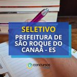 Prefeitura de São Roque do Canaã (ES) publica seleção para