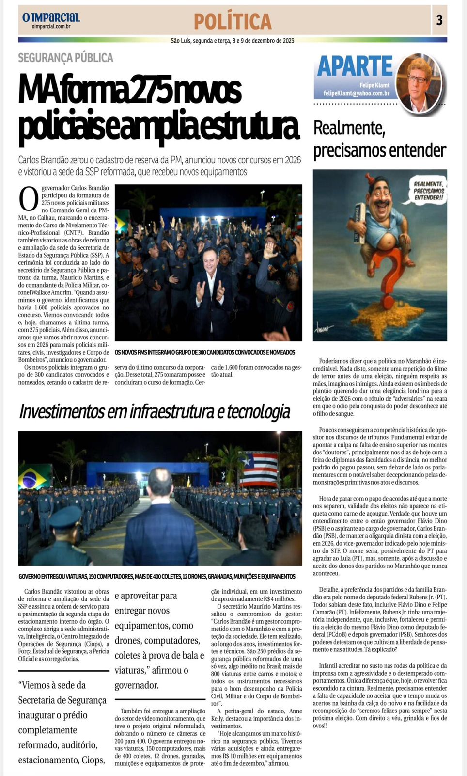 Realmente, precisamos entender | O Imparcial