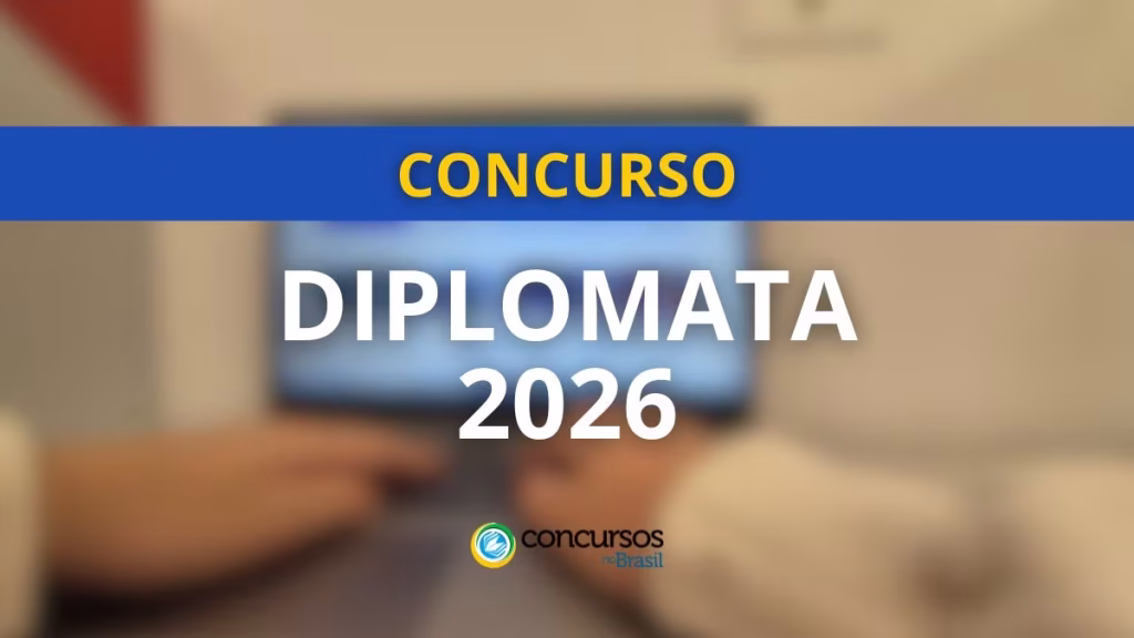 Concurso Diplomata 2026 tem edital publicado com iniciais de R$